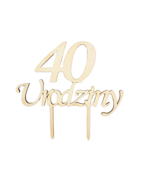 Topper drewniany 40 urodziny