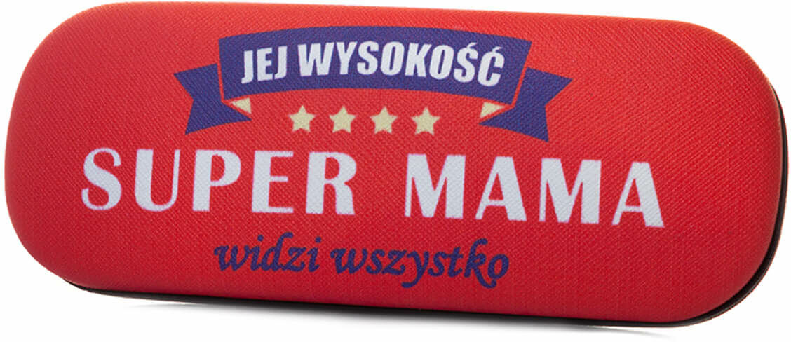 Etui na okulary ,, Jej wysokość SUPER MAMA widzi wszystko''