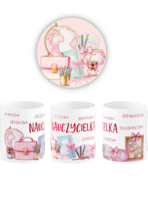 Kubek Pomocna, Spokojna, Życzliwa... NAUCZYCIELKA